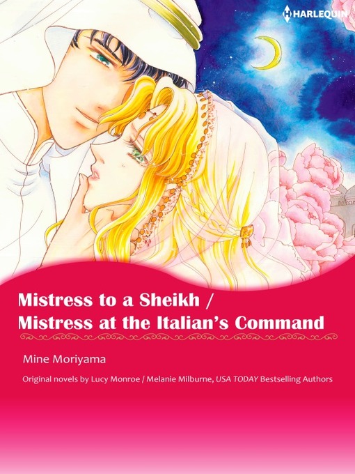 Title details for Mistress to a Sheikh / Mistress at the Italian's Command by Lucy Monroe - Available